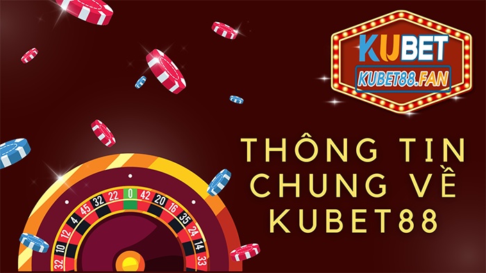 Thông tin chung về KUCASINO